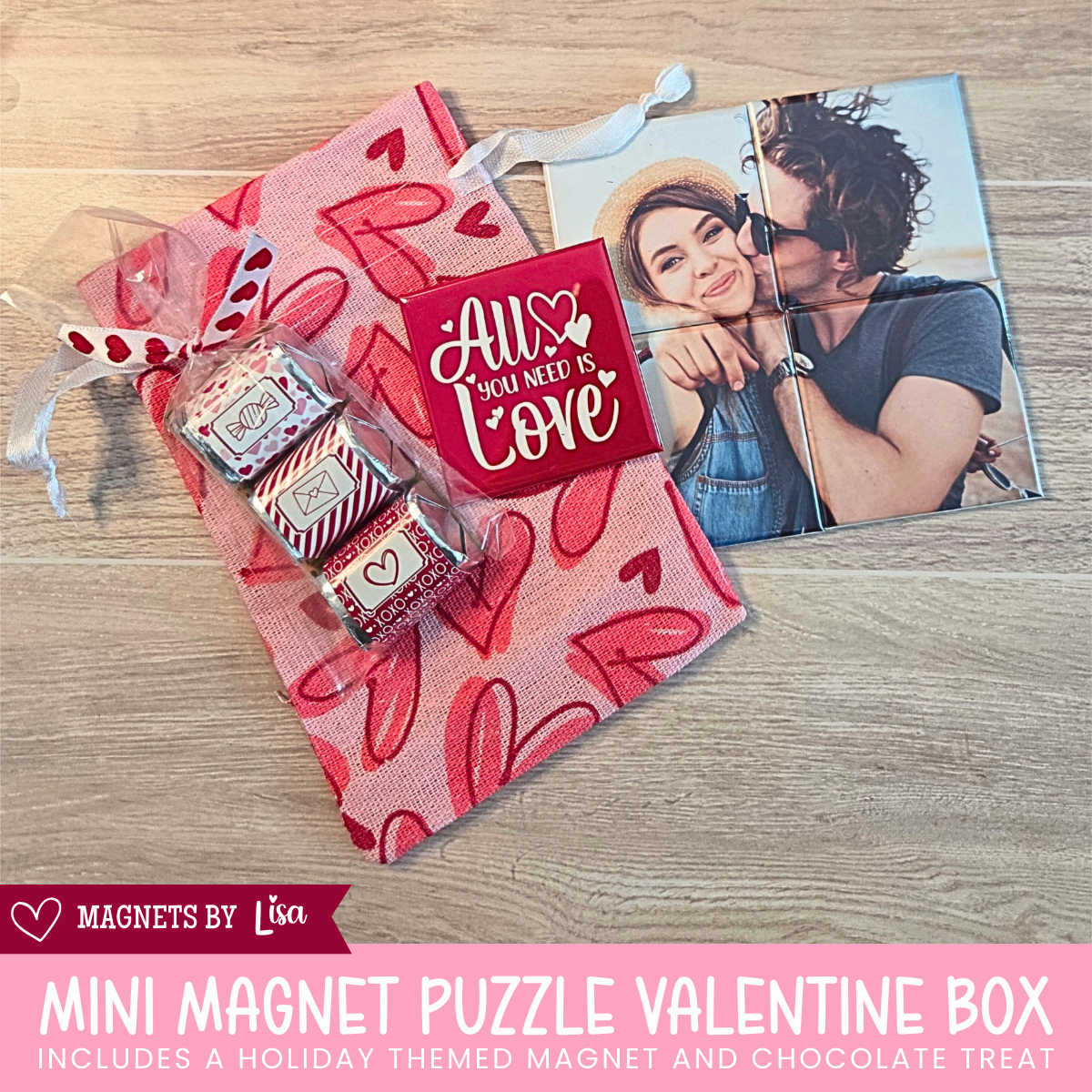 Valentine Day Themed gift with 4 piece magnetic puzzle, All You Need is Love Magnet and a trio of Hershey Milk Chcoclate Nuggets. 